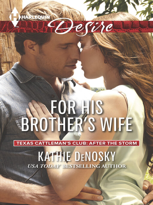 Title details for For His Brother's Wife by Kathie DeNosky - Wait list